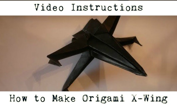 How to make Origami X-Wing Star Wars